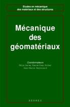 Couverture du livre « Les géomatériaux - Volume 2 : Mécanique des géomatériaux » de Darve Felix aux éditions Hermes Science Publications