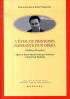 Couverture du livre « L'éveil du printemps, naissance d'un opéra » de Robert Wangermee aux éditions Mardaga Pierre