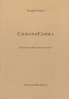 Couverture du livre « Chronocobra » de Joseph Noiret aux éditions Didier Devillez