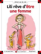 Couverture du livre « Lili rêve d'être une femme » de Serge Bloch et Dominique De Saint-Mars aux éditions Calligram