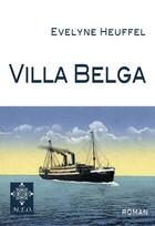 Couverture du livre « Villa Belga » de Evelyne Heuffel aux éditions Meo