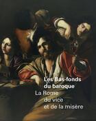 Couverture du livre « Bas-fonds du baroque ; la Rome du vice et de la misère » de  aux éditions Officina