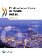 Couverture du livre « Brésil ; études économiques de l'OCDE (édition 2013) » de Ocde aux éditions Ocde