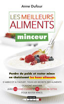 Couverture du livre « Les meilleurs aliments minceur » de Anne Dufour aux éditions Editions Leduc.s