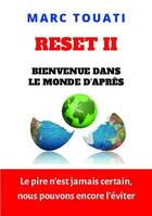 Couverture du livre « Reset t.2 : bienvenue dans le monde d'après » de Marc Touati aux éditions Bookelis