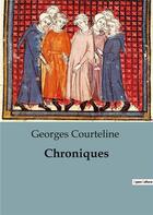 Couverture du livre « Chroniques » de Georges Courteline aux éditions Shs Editions