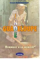 Couverture du livre « Inde - Guadeloupe : hommage à la mémoire » de Ernest Moutoussamy aux éditions Jasor