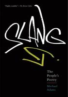 Couverture du livre « Slang: The People's Poetry » de Adams Michael aux éditions Oxford University Press Usa