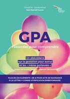 Couverture du livre « Gpa : l essentiel pour comprendre un abecedaire sur la gestation pour autrui et les meres porteuses » de Jean-Raphael Hureau aux éditions Des Ailes Sur Un Tracteur