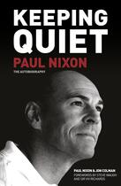 Couverture du livre « Keeping Quiet » de Nixon Paul aux éditions History Press Digital