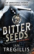 Couverture du livre « Bitter Seeds » de Ian Tregillis aux éditions Little Brown Book Group Digital