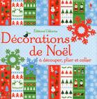 Couverture du livre « Décorations de Noël à découper, plier et coller » de Fiona Watt aux éditions Usborne