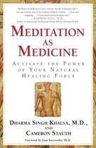 Couverture du livre « Meditation As Medicine » de Khalsa Dharma Singh aux éditions Atria Books