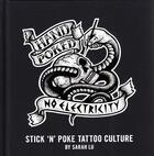 Couverture du livre « Hand poken / no electricity ; stick and poke tattoo culture » de Sarah Lu aux éditions Carpet Bombing