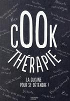 Couverture du livre « Cook-thérapie » de  aux éditions Hachette Pratique