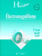 Couverture du livre « Electromagnetisme Deuxieme Annee Mp Pt » de Jean-Marie Brebec aux éditions Hachette Education