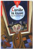 Couverture du livre « Camille la louve » de Chabas-J.F aux éditions Livre De Poche Jeunesse