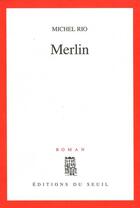 Couverture du livre « Merlin » de Michel Rio aux éditions Seuil