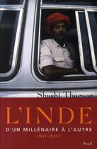 Couverture du livre « L'inde ; d'un millénaire à l'autre, 1947-2007 » de Shashi Tharoor aux éditions Seuil