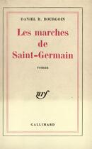Couverture du livre « Les marches de saint-germain » de Bourgoin Daniel R. aux éditions Gallimard