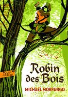 Couverture du livre « Robin des bois » de Michael Morpurgo aux éditions Gallimard-jeunesse