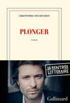 Couverture du livre « Plonger » de Christophe Ono-Dit-Biot aux éditions Gallimard