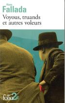 Couverture du livre « Voyous, truands et autres voleurs » de Hans Fallada aux éditions Folio