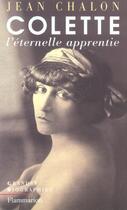 Couverture du livre « Colette, l'éternelle apprentie » de Jean Chalon aux éditions Flammarion