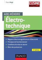 Couverture du livre « Aide-mémoire : électrotechnique ; aide-mémoire ; 2e édition » de Pierre Maye aux éditions Dunod