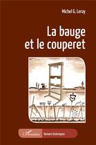 Couverture du livre « La bauge et le couperet » de Michel G. Leray aux éditions L'harmattan