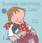 Couverture du livre « Bonnes vacances Lou » de Jeanne Ashbe aux éditions Ecole Des Loisirs