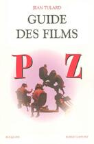 Couverture du livre « Guide des films - tome 3 - (p-z) - ne - vol03 » de Jean Tulard aux éditions Bouquins