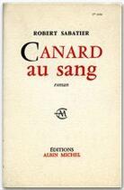 Couverture du livre « Canard au sang » de Robert Sabatier aux éditions Albin Michel