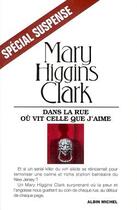 Couverture du livre « Dans la rue où vit celle que j'aime » de Mary Higgins Clark aux éditions Albin Michel