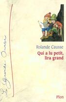 Couverture du livre « Qui A Lu Petit Lira Grand » de Rolande Causse aux éditions Plon