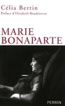 Couverture du livre « Marie Bonaparte » de Celia Bertin aux éditions Perrin