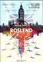 Couverture du livre « Roslend Tome 1 » de Nathalie Somers aux éditions Didier Jeunesse