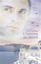 Couverture du livre « L'homme au secret » de Helen Brenna aux éditions Harlequin