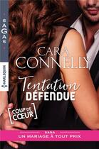 Couverture du livre « Tentation défendue » de Cara Connelly aux éditions Harlequin