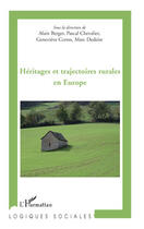 Couverture du livre « Héritages et trajectoires rurales en Europe » de Pascal Chevalier et Marc Dedeire et Genevievre Cortes et Alain Berger aux éditions Editions L'harmattan