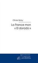 Couverture du livre « La France mon 