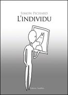 Couverture du livre « L'Individu » de Simon Pichard aux éditions Amalthee