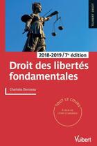 Couverture du livre « Droit des libertés fondamentales (édition 2018/2019) » de Charlotte Denizeau aux éditions Vuibert