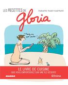 Couverture du livre « Les recettes de Gloria » de Marianne Maury Kaufman aux éditions Mango