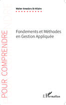 Couverture du livre « Fondements et méthode en gestion appliquée » de Walter Amedzro St-Hilaire aux éditions Editions L'harmattan