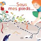 Couverture du livre « Sous mes pieds... » de Emmanuelle Houssais aux éditions Ricochet