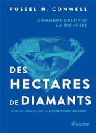 Couverture du livre « Des hectares de diamants » de Russell H. Conwell aux éditions Diateino
