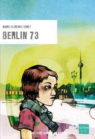 Couverture du livre « Berlin 73 » de Marie-Florence Ehret aux éditions Gulf Stream