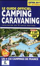 Couverture du livre « Le guide officiel camping caravaning (édition 2017) » de Duparc Martine aux éditions Move Publishing