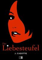Couverture du livre « Der Liebesteufel » de Jacques Cazotte aux éditions Fv Editions